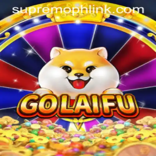 Exploring the Fascinating World of GoLaiFu: The SUPREMOPH Adventure