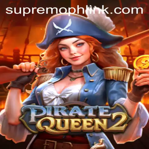Immerse Yourself in the Adventure of PirateQueen2 with SUPREMOPH