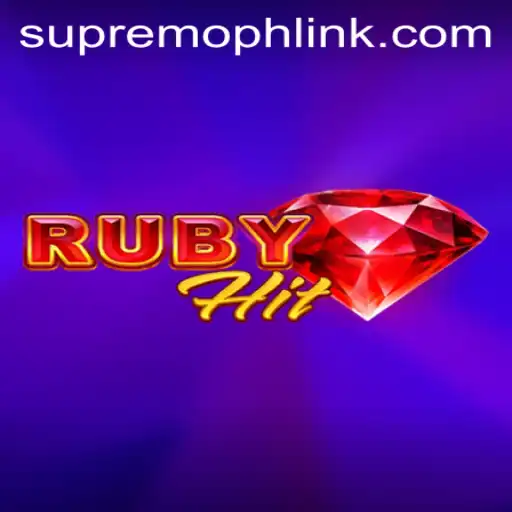 Discover the Thrills of RubyHit and the Excitement of SUPREMOPH