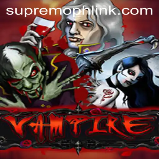 Exploring Vampire: A Thrilling Journey into SUPREMOPH