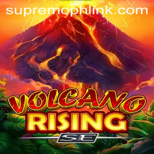 VolcanoRisingSE: The Ultimate Gaming Experience with SUPREMOPH
